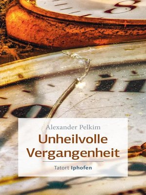 cover image of Unheilvolle Vergangenheit